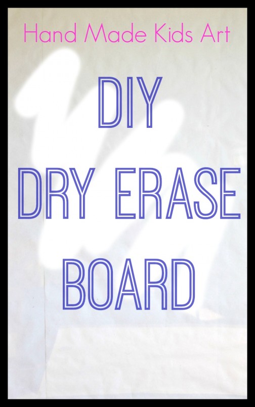 DIY Dry Erase Board - Innovation Kids Lab