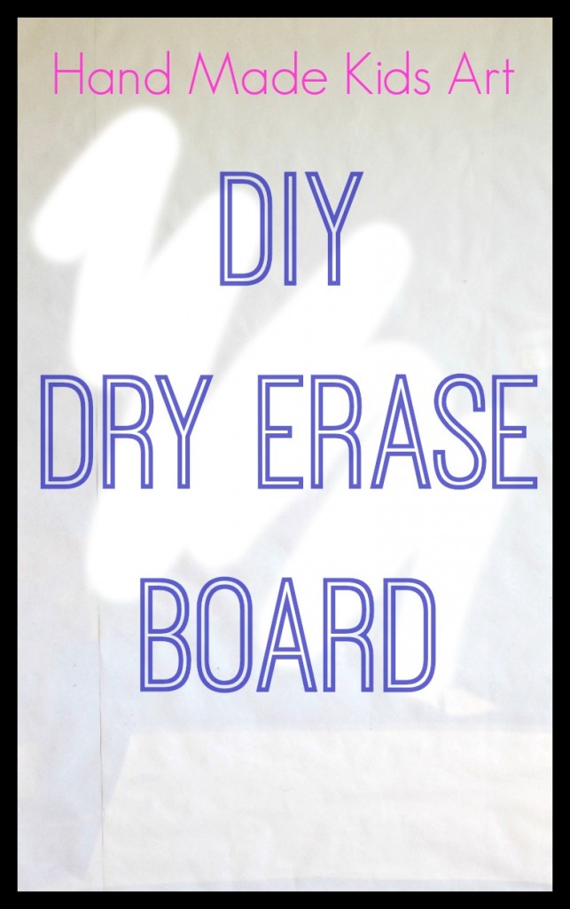 How to Make a Dry Erase Board